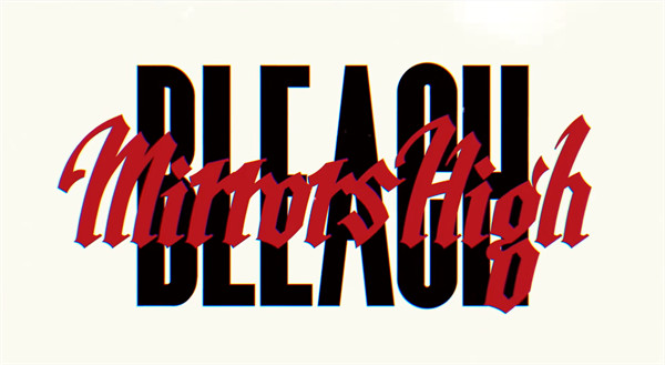 《死神》IP全新手游《BLEACH Mirrors High》PV公布！