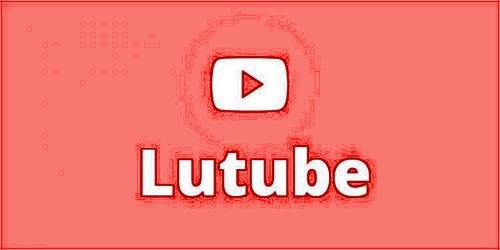 lutube轻量版