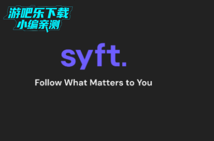 Syft ai新闻软件官方版